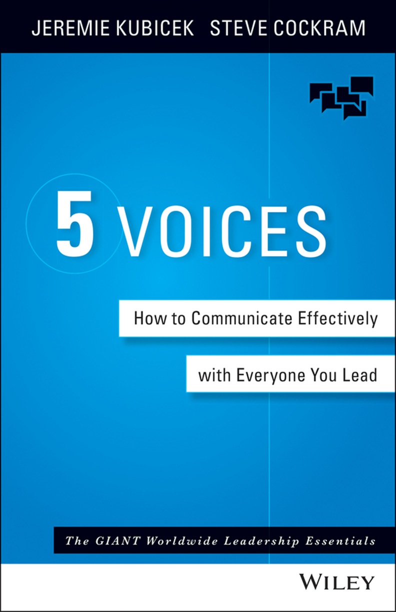 5 Voices: How to Communicate Effectively with Everyone You Lead eBook