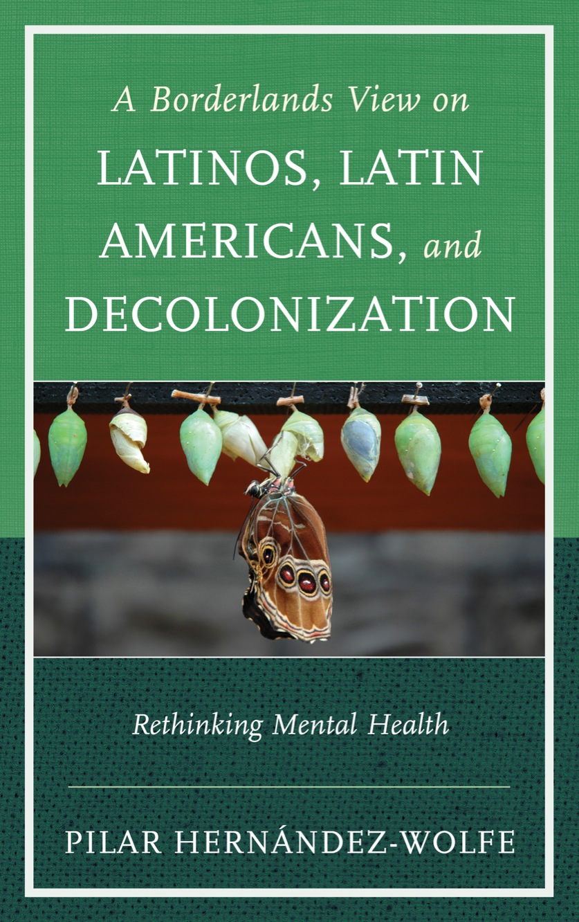 A Borderlands View on Latinos, Latin Americans, and Decolonization eBook
