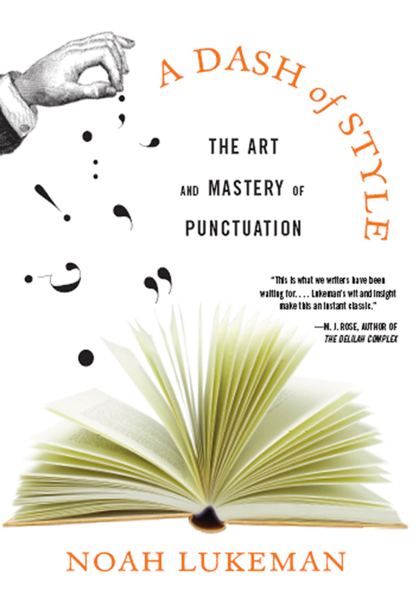 A Dash of Style: The Art and Mastery of Punctuation eBook
