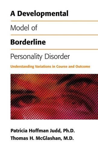 A Developmental Model of Borderline Personality Disorder Ebook