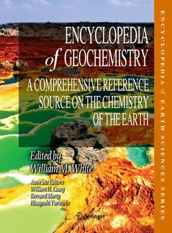 Encyclopedia of Geochemistry: A Comprehensive Reference Source on the Chemistry of the Earth (Encyclopedia of Earth Sciences Series) Ebook