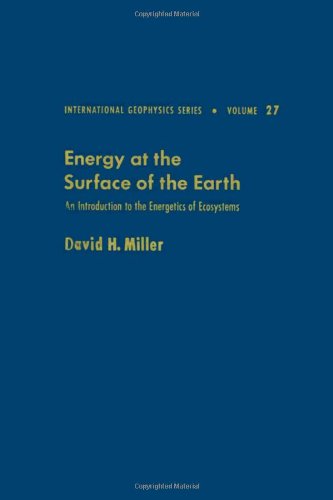Energy at the surface of the earth : an introduction to the energetics of ecosystems: an introduction to the energetics of ecosystems Ebook