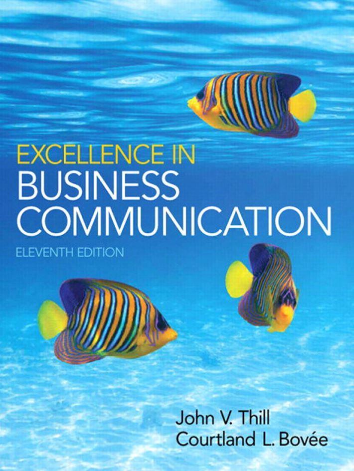 Excellence in Business Communication 11th Edition by John V. Thill (eBook PDF)