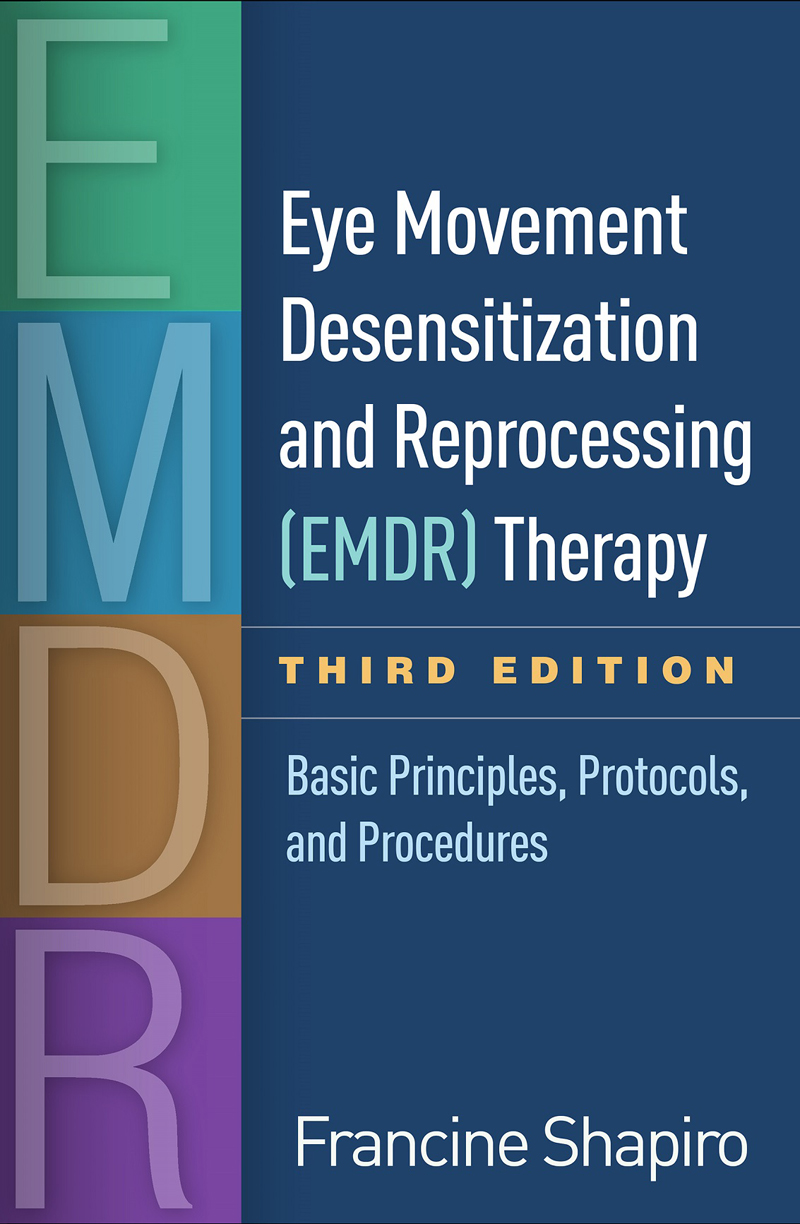 Eye Movement Desensitization and Reprocessing (EMDR) Therapy, Third Edition eBook