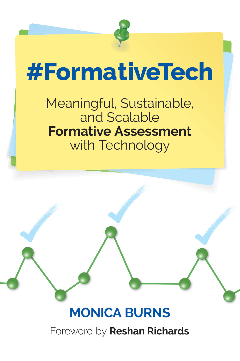#FormativeTech: Meaningful, Sustainable, and Scalable Formative Assessment With Technology eBook