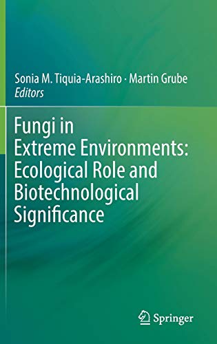 Fungi in Extreme Environments: Ecological Role and Biotechnological Significance Ebook