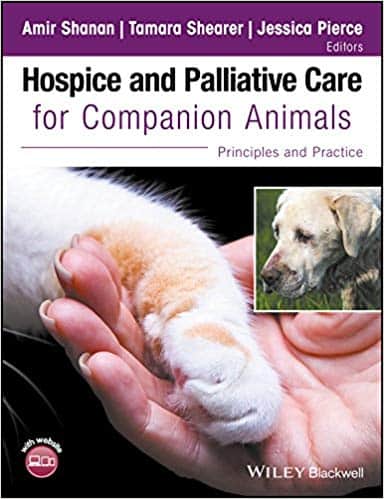 Hospice and Palliative Care for Companion Animals: Principles and Practice ? eBook