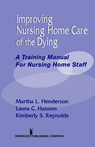 Improving Nursing Home Care of the Dying Ebook