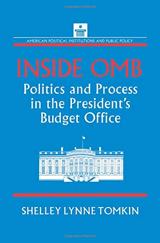 Inside OMB: Politics and Process in the President?s Budget Office Ebook