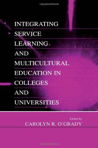 Integrating Service Learning and Multicultural Education in Colleges and Universities Ebook