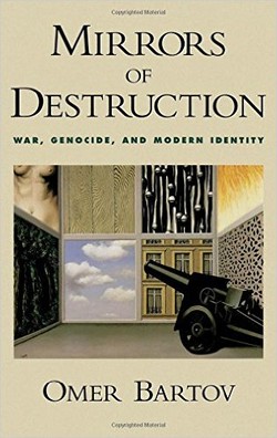 Mirrors of Destruction: War, Genocide, and Modern Identity Ebook