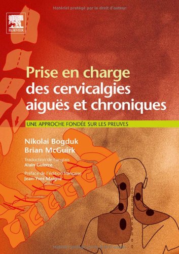 Prise en charge des cervicalgies aigu?s et chroniques Ebook