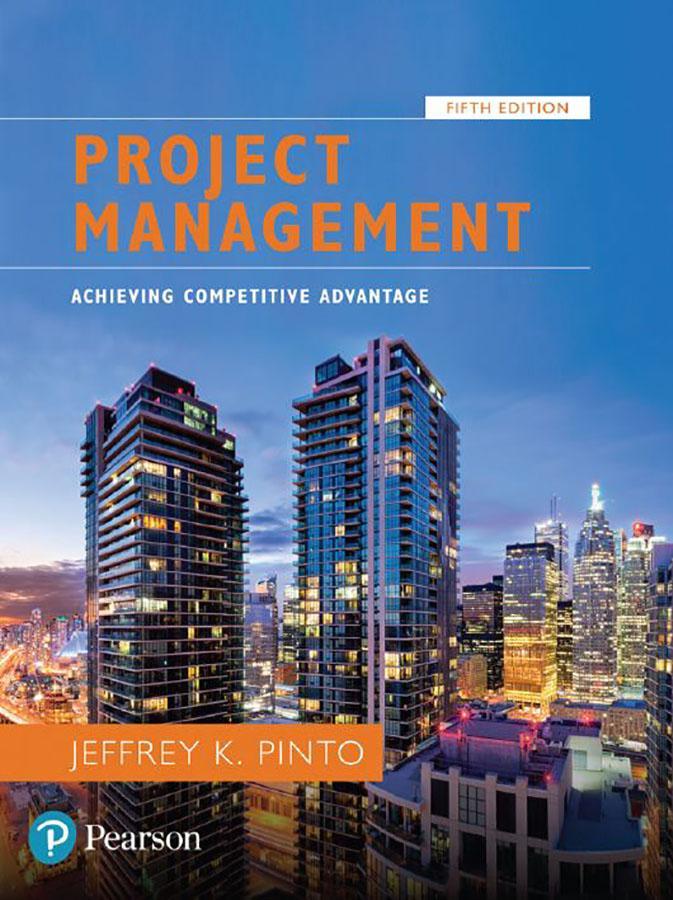 Project Management: Achieving Competitive Advantage 5th Edition by Jeffrey K. Pinto (eBook PDF)