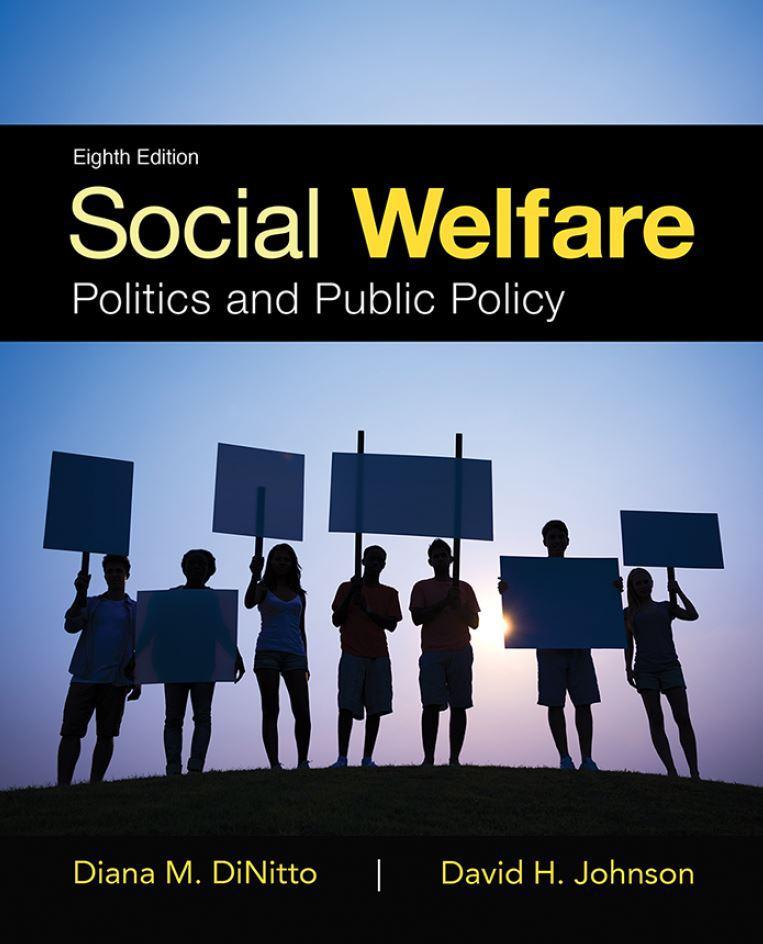 Social Welfare: Politics and Public Policy 8th Edition by David H. Johnson (eBook PDF)