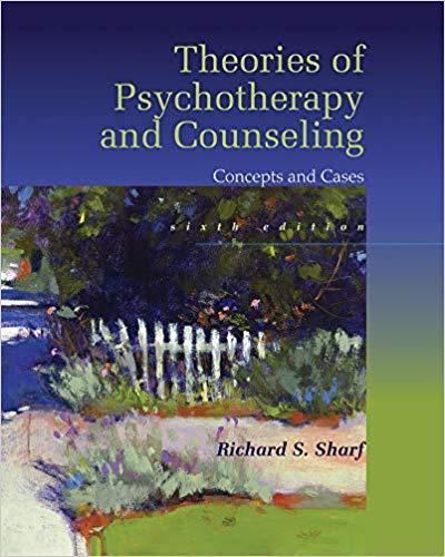 Theories of Psychotherapy & Counseling: Concepts and Cases 6th Edition by Richard S. Sharf (eBook PDF)