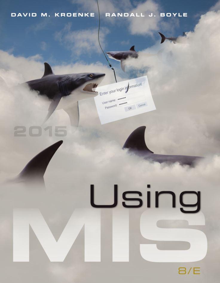 Using MIS 8th Edition by David M. Kroenke (eBook PDF)