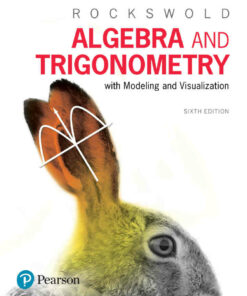 Algebra and Trigonometry with Modeling & Visualization, 6th Edition