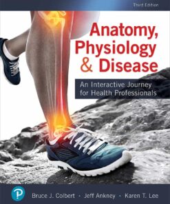 Anatomy, Physiology, & Disease: An Interactive Journey for Health Professionals, 3rd Edition