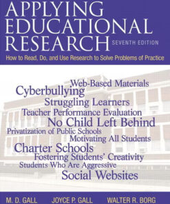 Applying Educational Research: How To Read, Do, and Use Research To Solve Problems of Practice, 7th Edition