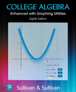 College Algebra: Enhanced with Graphing Utilities, 8th Edition
