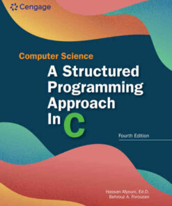 Computer Science: A Structured Programming Approach in C, 4th Edition