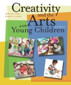 Creativity and the Arts with Young Children, 3rd Edition