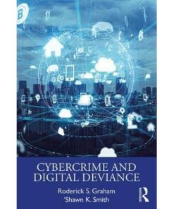 Cybercrime and Digital Deviance
