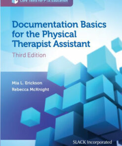 Documentation Basics for the Physical Therapist Assistant, Third Edition
