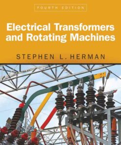 Electrical Transformers and Rotating Machines, 4th Edition