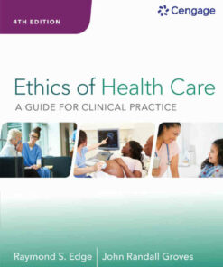 Ethics of Health Care: A Guide for Clinical Practice, 4th Edition