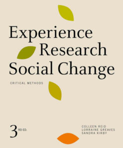 Experience Research Social Change: Critical Methods, 3rd Edition