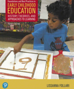 Foundations and Best Practices in Early Childhood Education: History, Theories, and Approaches to Learning, 4th Edition