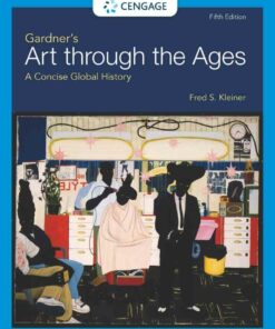 Gardner's Art through the Ages: A Concise Global History, 5th Edition