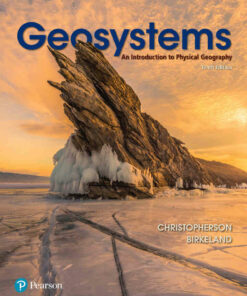 Geosystems: An Introduction to Physical Geography, 10th Edition