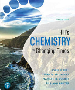 Hill's Chemistry for Changing Times, 15th Edition