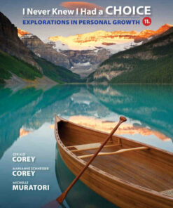 I Never Knew I Had a Choice: Explorations in Personal Growth, 11th Edition