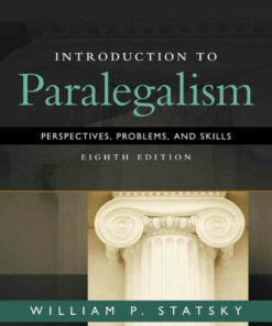 Introduction to Paralegalism: Perspectives, Problems and Skills, 8th Edition