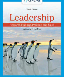 Leadership: Research Findings, Practice, and Skills, 10th Edition