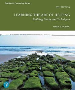 Learning the Art of Helping: Building Blocks and Techniques, 8th Edition
