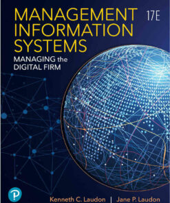 Management Information Systems: Managing the Digital Firm, 17th Edition