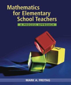 Mathematics for Elementary School Teachers: A Process Approach, 1st Edition