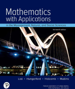 Mathematics with Applications In the Management, Natural, and Social Sciences, 13th Edition