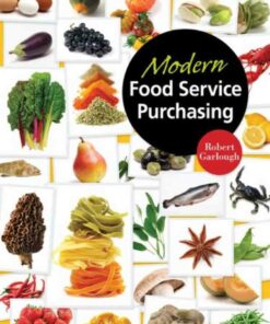 Modern Food Service Purchasing: Business Essentials to Procurement, 1st Edition