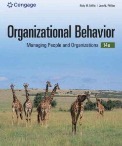 Organizational Behavior: Managing People and Organizations, 14th Edition