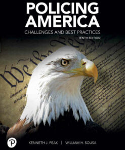 Policing America: Challenges and Best Practices, 10th Edition