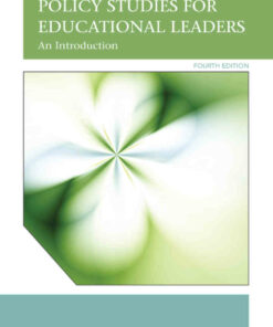 Policy Studies for Educational Leaders: An Introduction, 4th Edition
