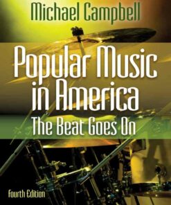 Popular Music in America: The Beat Goes On, 4th Edition