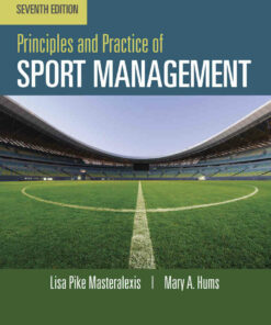 Principles and Practice of Sport Management, 7th Edition