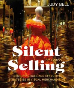 Silent Selling: Best Practices and Effective Strategies in Visual Merchandising, 6th Edition