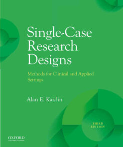 Single-Case Research Designs: Methods for Clinical and Applied Settings, 3rd Edition